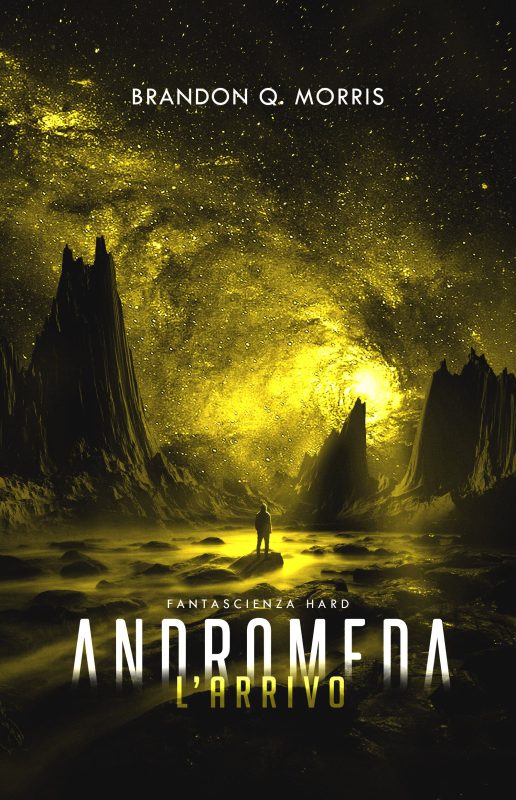 Andromeda: L’Arrivo